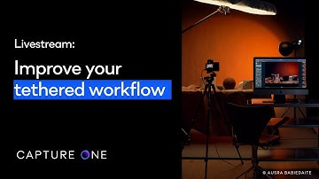Capture One Livestream | Improve your tethered workflow