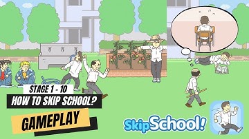 How To Skip School? Skip School - Escape Game Gameplay Walkthrough (Stage 1 - 10)
