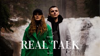 Natalii & Michael - Real Talk
