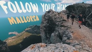 Follow Your Heart - Mallorca