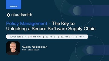 Policy Management - The Key to Unlocking a Secure Software Supply Chain