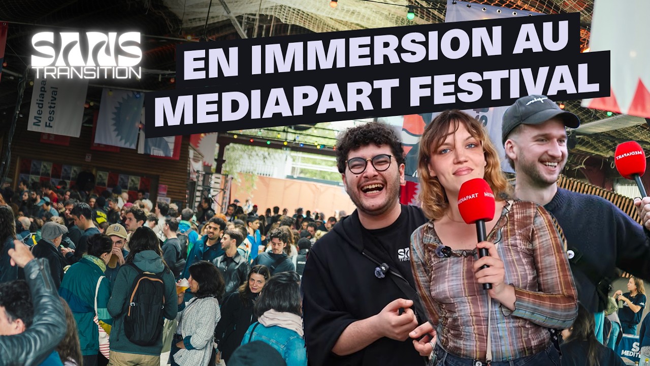 Vlog: Sans Transition au Mediapart Festival 2026