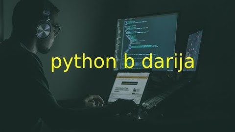 مقدمة كورس بايثون بالدارجة المغربية