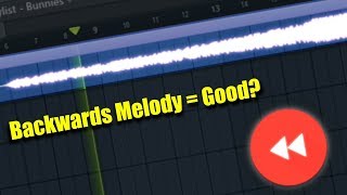 I reversed the melody of my song and it actually sounded good