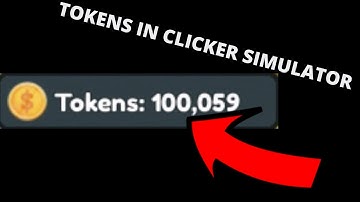 The BEST Way To Get Tokens In Clicker Simulator! (Roblox)