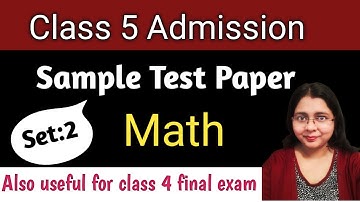 Class 5  Admission Test Sample Paper Math (Set 2) Entrance Exam  Question & Ans II Math Worksheet