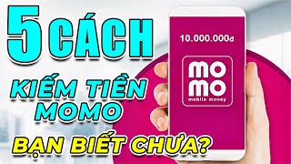 ✅5 Cách Kiếm Tiền Trên Momo Bạn Đã Biết Chưa? @LVTKiemTienOnline