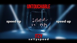 [speed up] untouchable - itzy |by: s a l l y s p e e d|