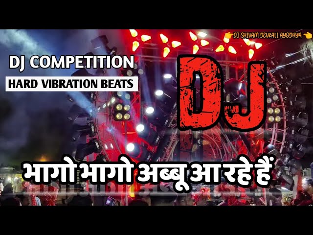 Bhago Bhago Abbu Aa Rahe Hai ( Competition New Dailogues Beat ) Dj Aby x DJ Shivam Devkali class=
