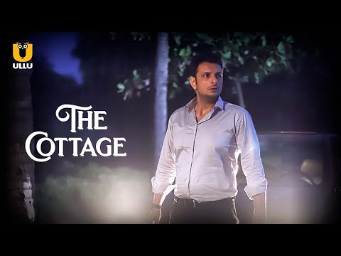 The Cottage | ULLU | Watch Full Episode