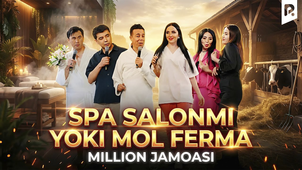Million jamoasi - Spa salonmi yoki mol ferma