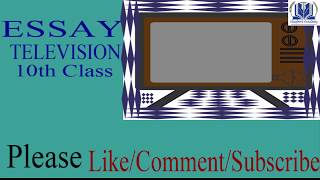 essay on television for 10th class advantage and disadvantage