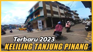 KELILING TANJUNG PINANG 2023 TANJUNG PINANG MEMANG KEREN