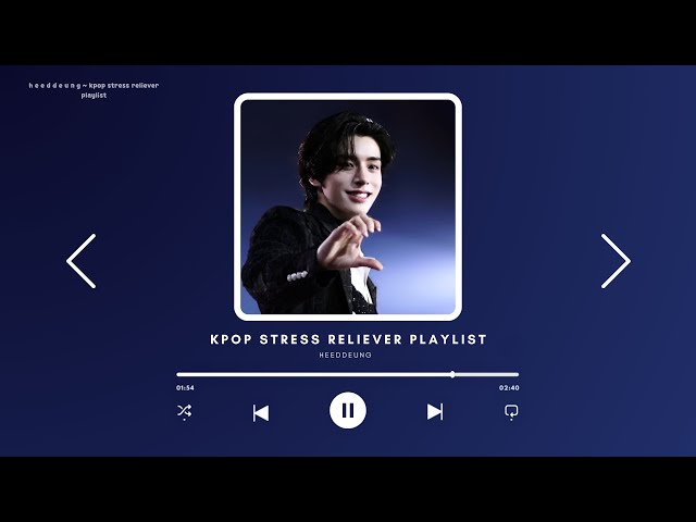 kpop stress reliever playlist class=