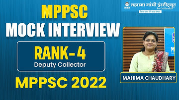 MPPSC 2022 Rank 4 ( Deputy Collector )  MAHIMA CHAUDHARY | Mock Interview | MPPSC MGICS #mppsc2022