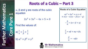 Roots of Cubic Equations - Part 3 | Mr Mathematics