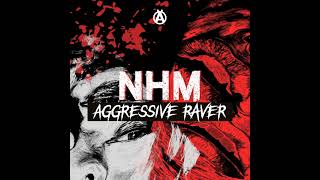 Nhm - Aggressive Raver (Märked)