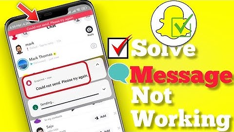 solve couldn’t send Please try Again later on Snapchat | message not working