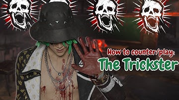 How To Counter/Play THE TRICKSTER in Dead by Daylight