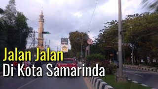 Jalan Jalan Di Kota Samarinda