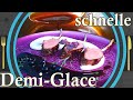 Die "schnellere" Demi-Glace