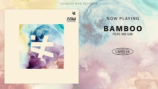 ASM - Bamboo feat. Mr Gib