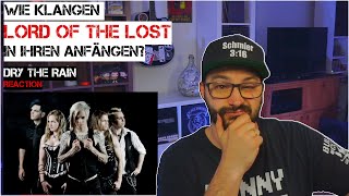 LORD OF THE LOST ganz am Anfang | Schmier reagiert auf Dry The Rain | FIRST TIME REACTION