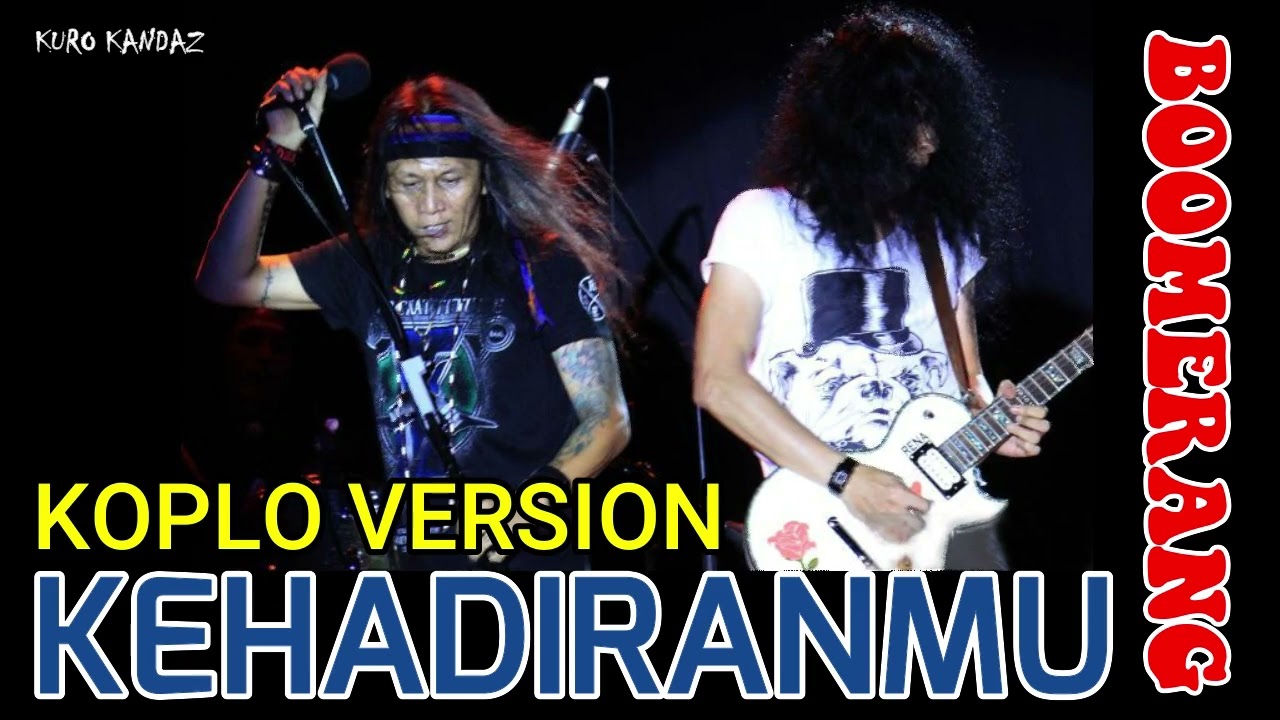 KEHADIRANMU -BOOMERANG || VERSI DANGDUT KOPLO