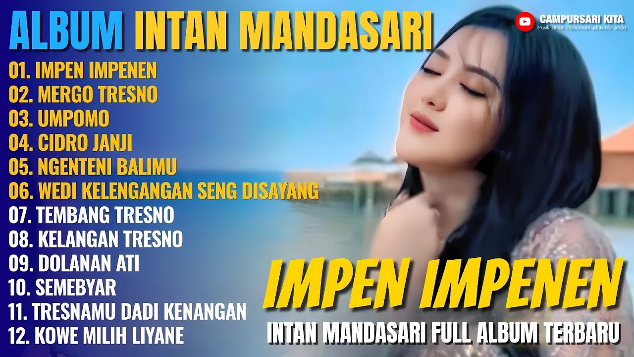 Album Intan Mandasari || IMPEN IMPEN - MERGO TRESNO - UMPOMO - Dangdut Jawa Full Album Terbaru