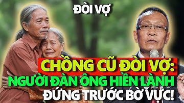 TÂM SỰ CÙNG VĂN SÂM - Chồng Cũ Đòi Vợ: Người Đàn Ông Hiền Lành Đứng Trước Bờ Vực!