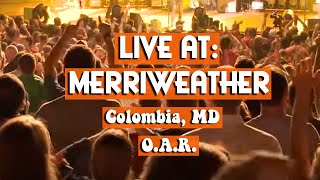 O.A.R. - Live at Merriweather Post Pavilion - Columbia, MD - August 21st, 2015