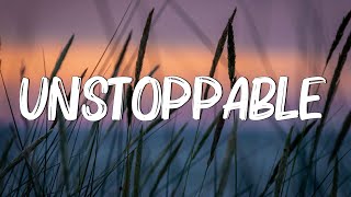 Unstoppable  Sia (Lyrics) || Cheap Thrills, Chandelier, Dusk Till Dawn  [MIX LYRICS]