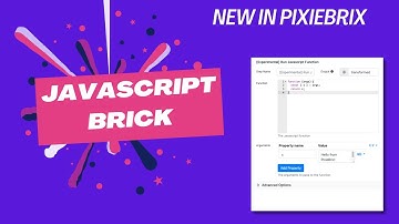 ✨ New JavaScript Brick in PixieBrix