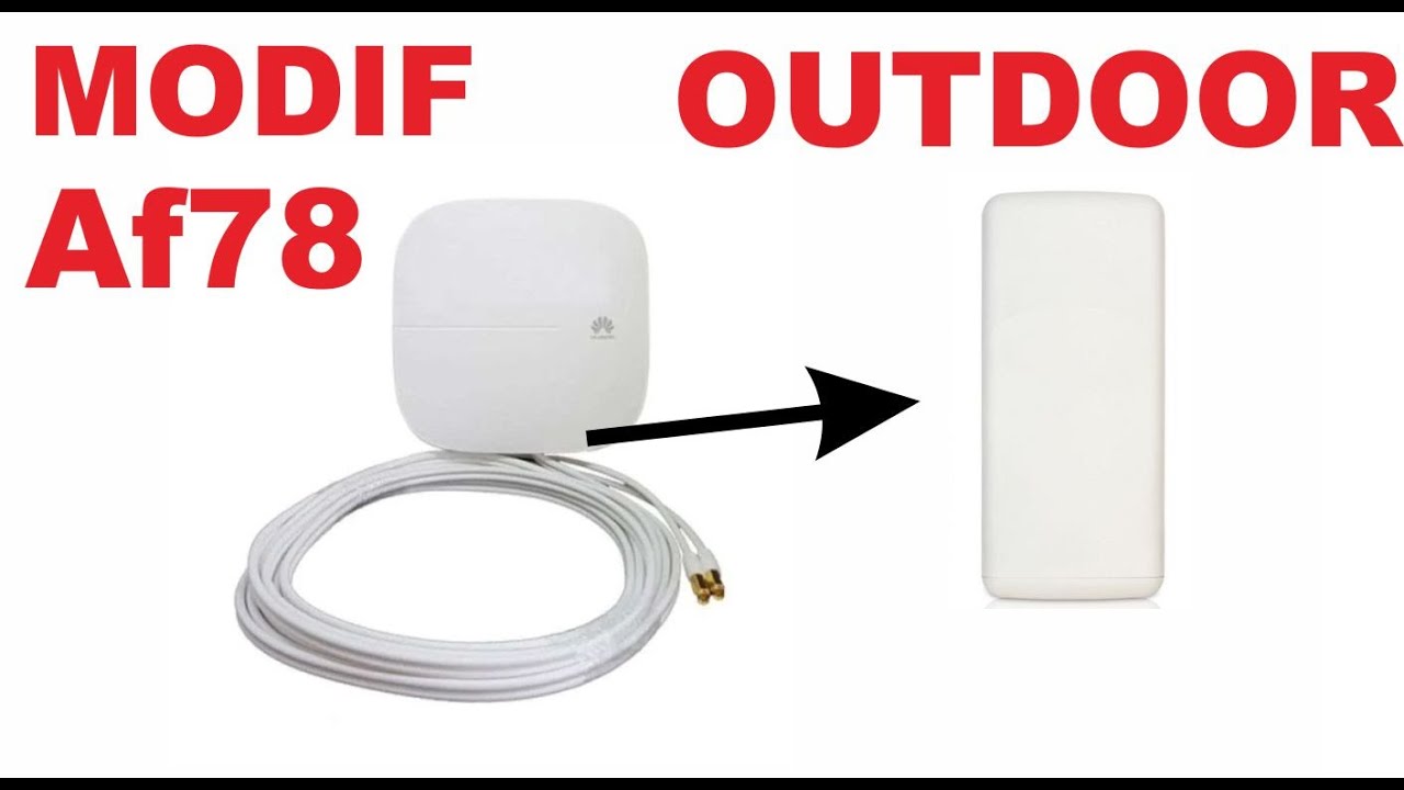 Modifikasi Antena 4G Omni AF78 Jadi OUTDOOR - YouTube
