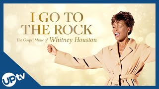 Watch I Go to the Rock: The Gospel Music of Whitney Houston Trailer