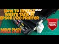 How to Install Waste Tank in Epson L120 Printer with bonus tutorial (Tagalog) #DigitalPrinting