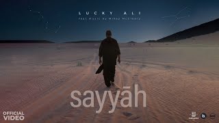 Lucky Ali | sayyāh |   (Ft. Music by Mikey McCleary)