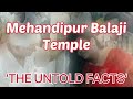 Mehandipur balaji ( Jaha kaanpte hai bhoot) | jaipur|dausa #jaipur #rajasthan #hanumanji