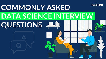 Data Science Interview Questions | Data Science FAQ | Board Infinity