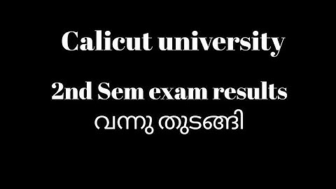 Calicut university, 2nd Sem Exam results വന്നു, Latest important