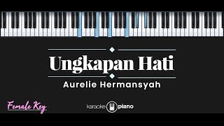 Download lagu Ungkapan Hati - Aurelie Hermansyah  Karaoke Piano - Female Key  mp3