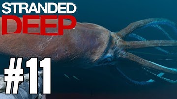 Stranded Deep Gameplay Walkthrough Part 11 - GIANT SQUID BOSS FIGHT!