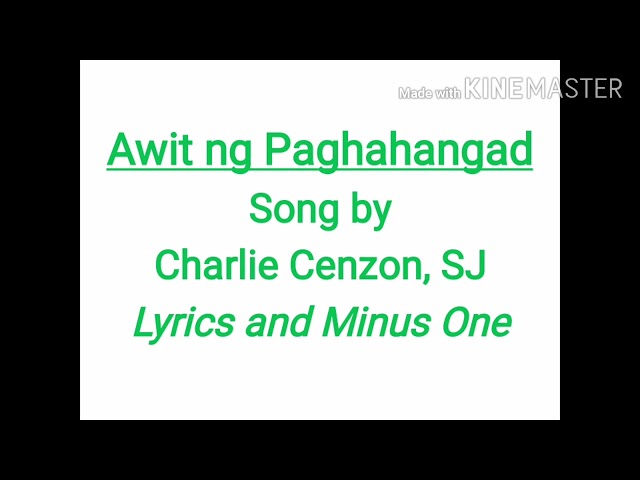 Awit Ng Paghahangad by Charlie Cenzon, SJ Lyrics and Minus One Cover class=