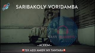 Saribakoly voridamba-- ACEEM Radio--TSY AZO AMIDY NY TANTARA #gasyrakoto