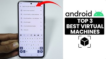 [2025 Updated] Top 3 Best Android Virtual Machines for Any Android Phone