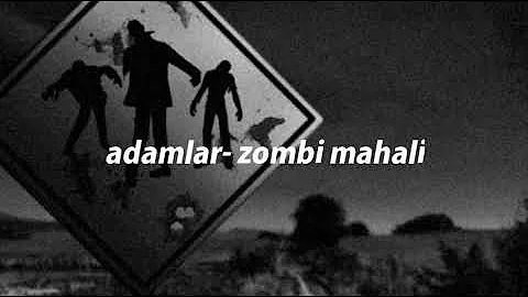 adamlar- zombi mahali [lyrics]