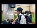 Monday morning|先週より♯1で再録