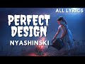 Nyashinski - Perfect Design (OFFICIAL LYRICS)