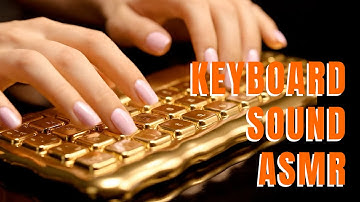 ASMR KEYBOARD SOUNDS - SOOTHING SOUNDS TO SLEEP