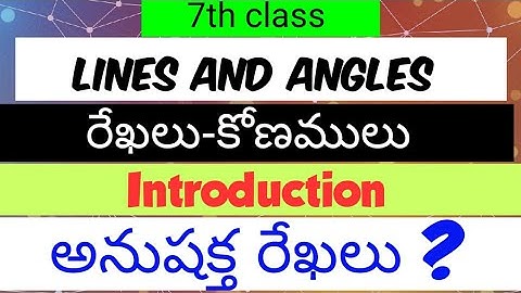 Lines and angles Introduction 7th class|ap dsc maths classes in telugu&english/TET/RB/POLICE/CTET